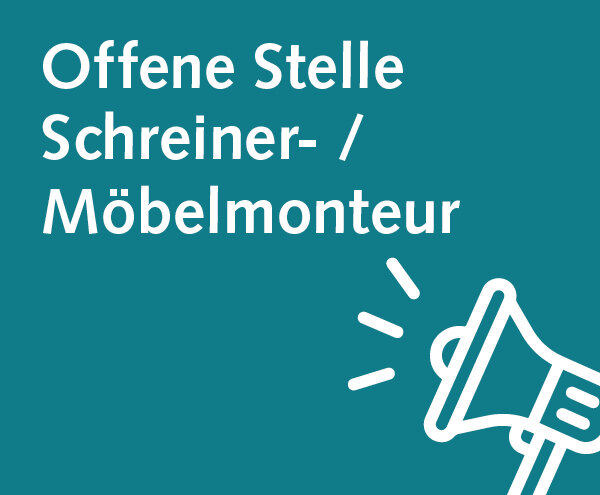 Offene Stelle Schreiner-/Möbelmonteur